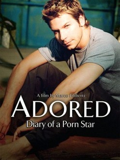 Adored: Diary of a Male Porn Star | Rotten Tomatoes