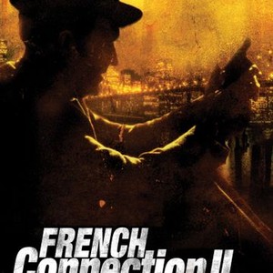 tyfoon Verlaten demonstratie French Connection II - Rotten Tomatoes