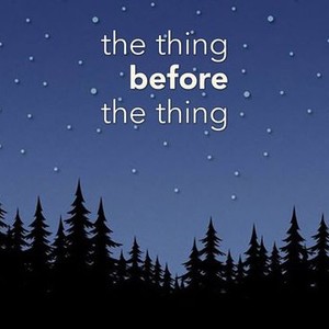 The Thing Before The Thing photo 5