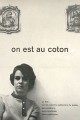 On est au coton