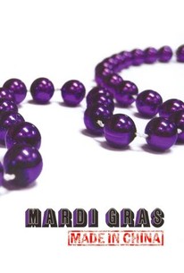 Watch trailer for Mardi Gras: Made in China