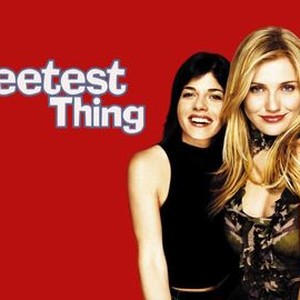 The Sweetest Thing - Rotten Tomatoes