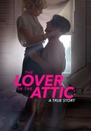 The Lover in the Attic: A True Story poster image