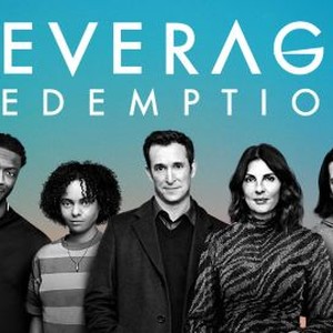 Leverage: Redemption - Rotten Tomatoes