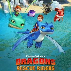 Dragons Rescue Riders: Heroes of the Sky - Rotten Tomatoes