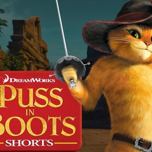 Puss in Boots Shorts - Rotten Tomatoes