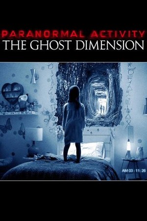 Paranormal Activity: The Ghost Dimension poster