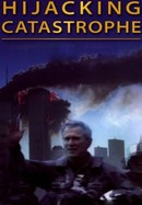 Hijacking Catastrophe: 9/11, Fear & the Selling of the American Empire poster image