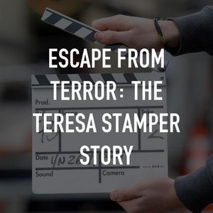 Escape From Terror: The Teresa Stamper Story photo 2