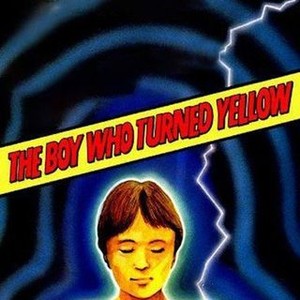 The Boy Who Turned Yellow photo 3