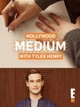 Hollywood Medium With Tyler Henry