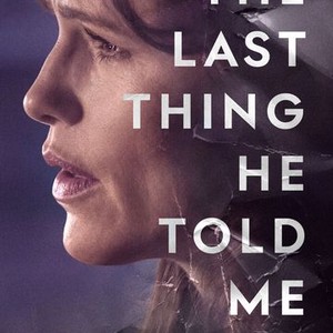 The Last Thing He Told Me Rotten Tomatoes   P23885208 B V13 Ab 