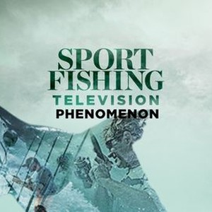 Sport Fishing TV Phenomenon - Rotten Tomatoes