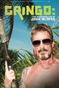 Gringo: The Dangerous Life of John McAfee