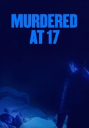Murdered at 17 poster image