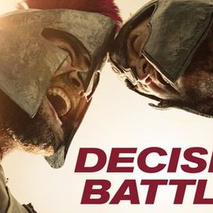 Decisive Battles Rotten Tomatoes Decisive Battles Rotten Tomatoes