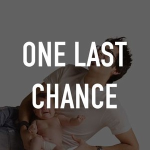 One Last Chance photo 2