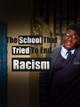 The School That Tried to End Racism