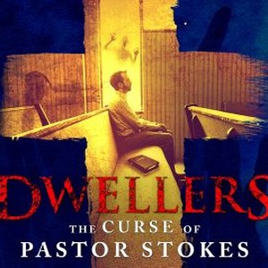 Dwellers: The Curse of Pastor Stokes photo 7