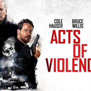 Win Bruce Willis box set with Acts of Violence - HeyUGuys