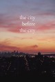 The City Before the City