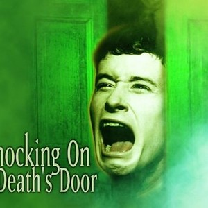 Knocking on Death's Door photo 5