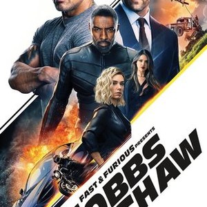 Fast & Furious Presents: Hobbs & Shaw - Rotten Tomatoes