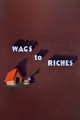 Wags to Riches