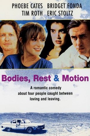 Bodies, Rest & Motion poster