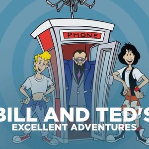 Bill and Ted's Excellent Adventures - Rotten Tomatoes