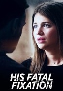 His Fatal Fixation poster image