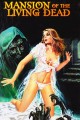 Mansion of The Living Dead