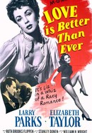 Love Is Better Than Ever poster image