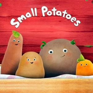 Small Potatoes - Rotten Tomatoes