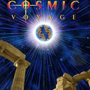 Cosmic Voyage | Rotten Tomatoes