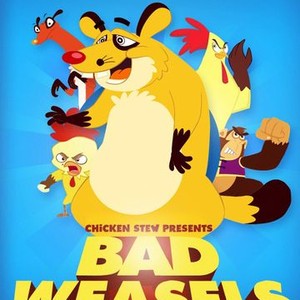 Bad Weasels - Rotten Tomatoes