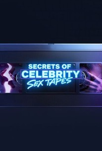 Secrets of Celebrity Sex Tapes | Rotten Tomatoes