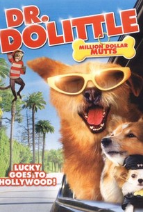 Dr. Dolittle: Million Dollar Mutts (2009) - Rotten Tomatoes