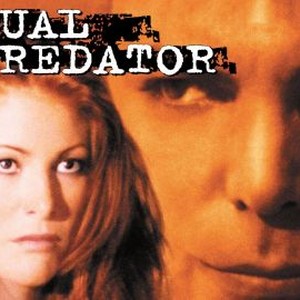 Sexual Predator - Rotten Tomatoes