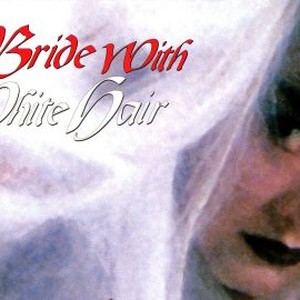 The Bride With White Hair - Rotten Tomatoes