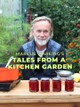 Marcus Wareing's Tales from a Kitchen Garden