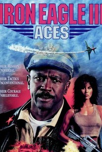 Aces: Iron Eagle III (1992) - Rotten Tomatoes