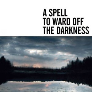"A Spell to Ward Off the Darkness photo 17"