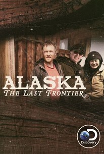 Alaska: The Last Frontier | Rotten Tomatoes