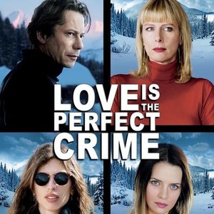 Love Is the Perfect Crime photo 9