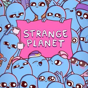 Strange Planet - Rotten Tomatoes