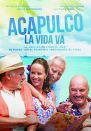 Acapulco, la vida va poster image