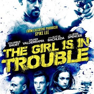 The Girl Is in Trouble photo 3