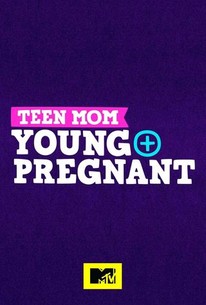 Teen Mom: Young and Pregnant: Season 1 | Rotten Tomatoes - Watch Teen Mom Young And Pregnant Online Free