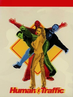 Human Traffic | Rotten Tomatoes